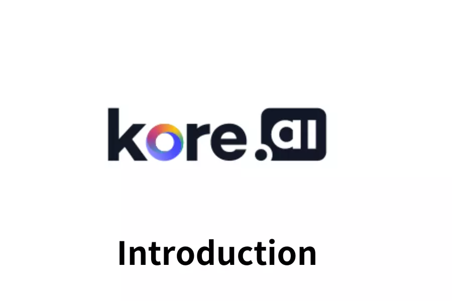 Kore.ai：企業級對話式 AI 平台的完整指南(什麼是Kore.ai)